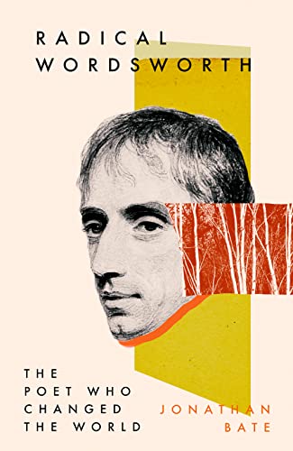 Radical Wordsworth: The Poet Who Changed the World von William Collins